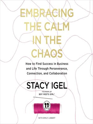 cover image of Embracing the Calm in the Chaos